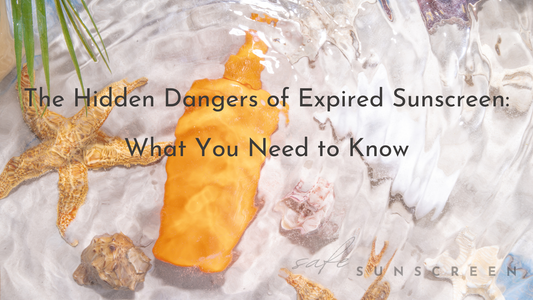 The Hidden Dangers of Expired Sunscreen: What You Need to Know