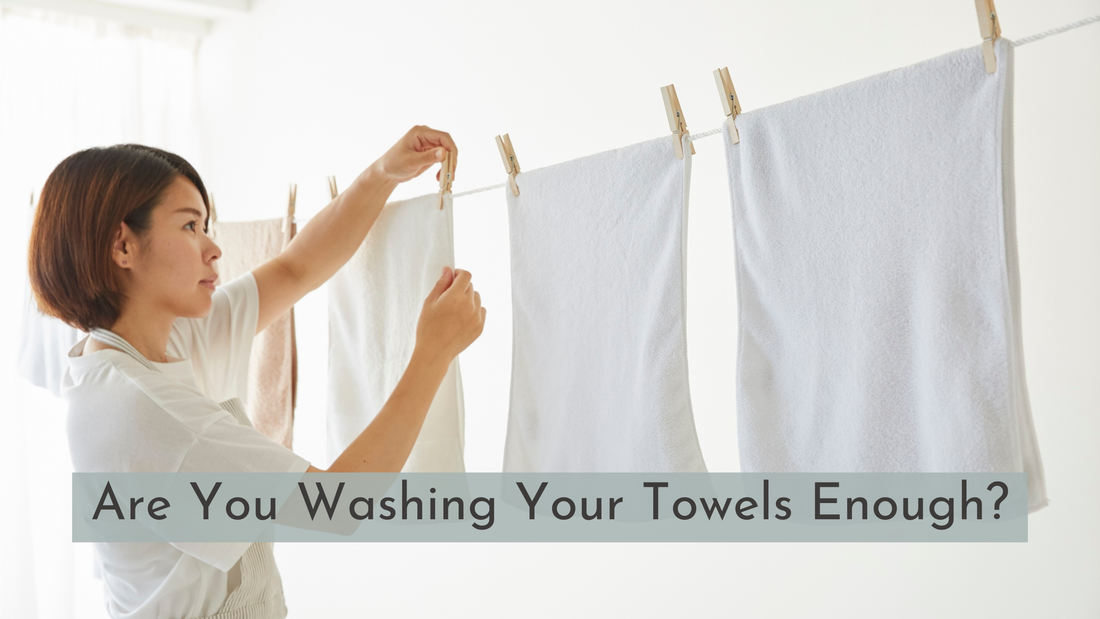 Are You Washing Your Towels Enough?