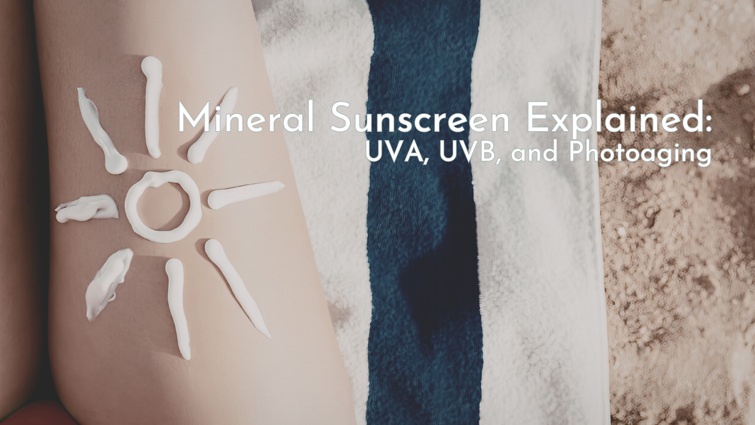 Mineral Sunscreen Explained: Zinc Oxide, SPF, and Why Daily Protection Matters